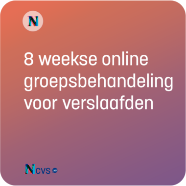 8 weekse online groepsbehandeling voor verslaafden NCVS